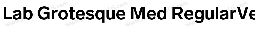 Lab Grotesque Med RegularVersion 1字体转换